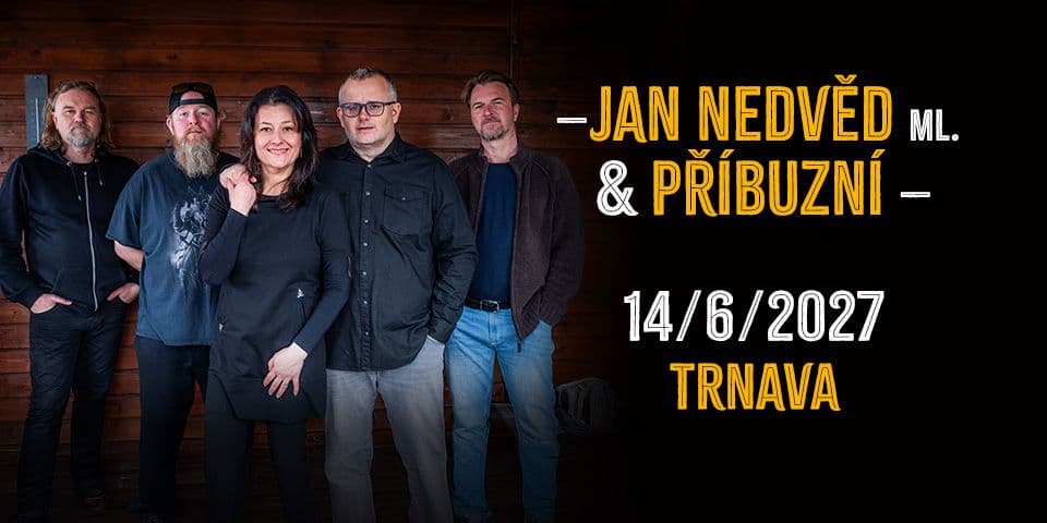 Jan Nedvěd Jr. & Relatives 2026 - Trnava