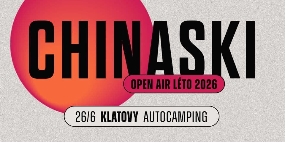 CHINASKI OPEN AIR LÉTO - Klatovy 2026